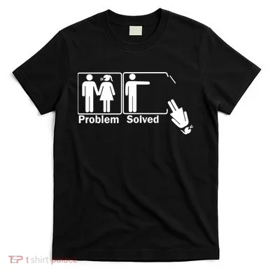 Problem Solved T-Shirt