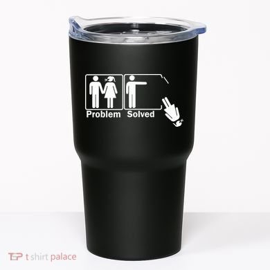 Problem Solved Tumbler