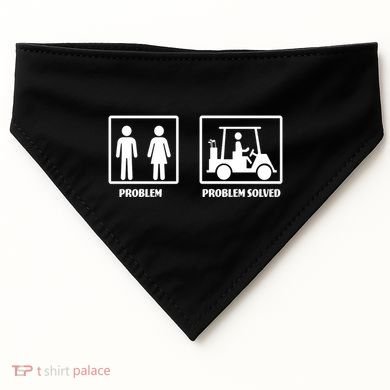 Problem Solved Golf Wife Funny USA-Made Doggie Bandana