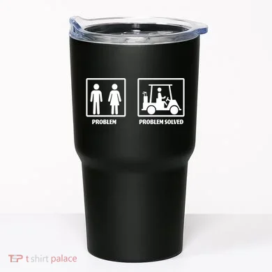 Problem Solved Golf Wife Funny Tumbler