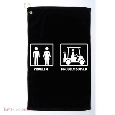 Problem Solved Golf Wife Funny Golf Towel