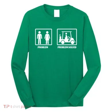 Problem Solved Golf Wife Funny Long Sleeve Shirt
