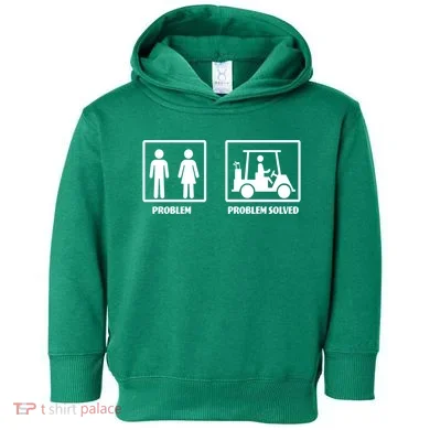 Problem Solved Golf Wife Funny Toddler Hoodie