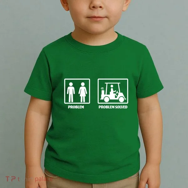 Problem Solved Golf Wife Funny Toddler T-Shirt