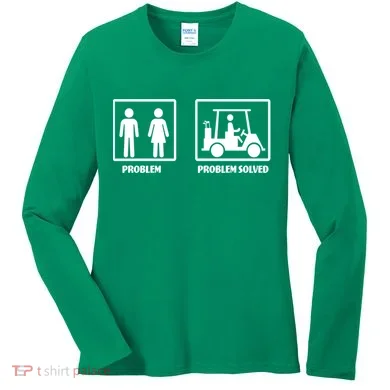 Problem Solved Golf Wife Funny Women's Long Sleeve Shirt