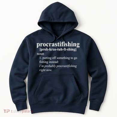 Procrastifishing Definition Hoodie