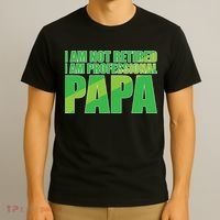 Professional Papa Im Not Retired T-Shirt thumb 3