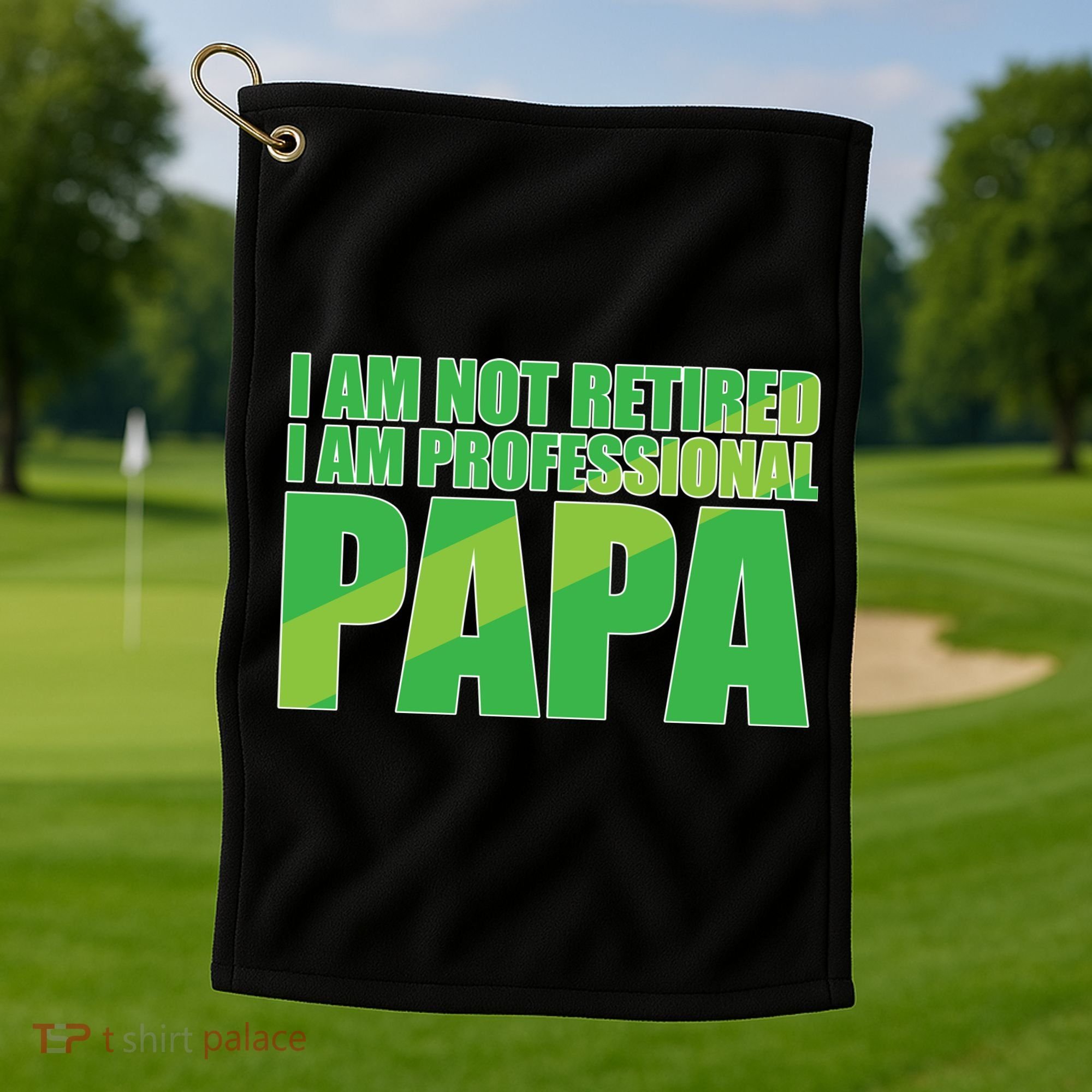 Professional Papa Im Not Retired Golf Towel