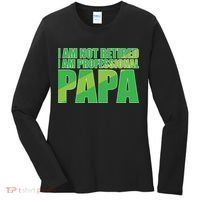 Professional Papa Im Not Retired Women's Long Sleeve Shirt thumb 0