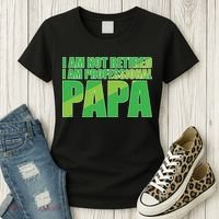 Professional Papa Im Not Retired Women's T-Shirt thumb 3