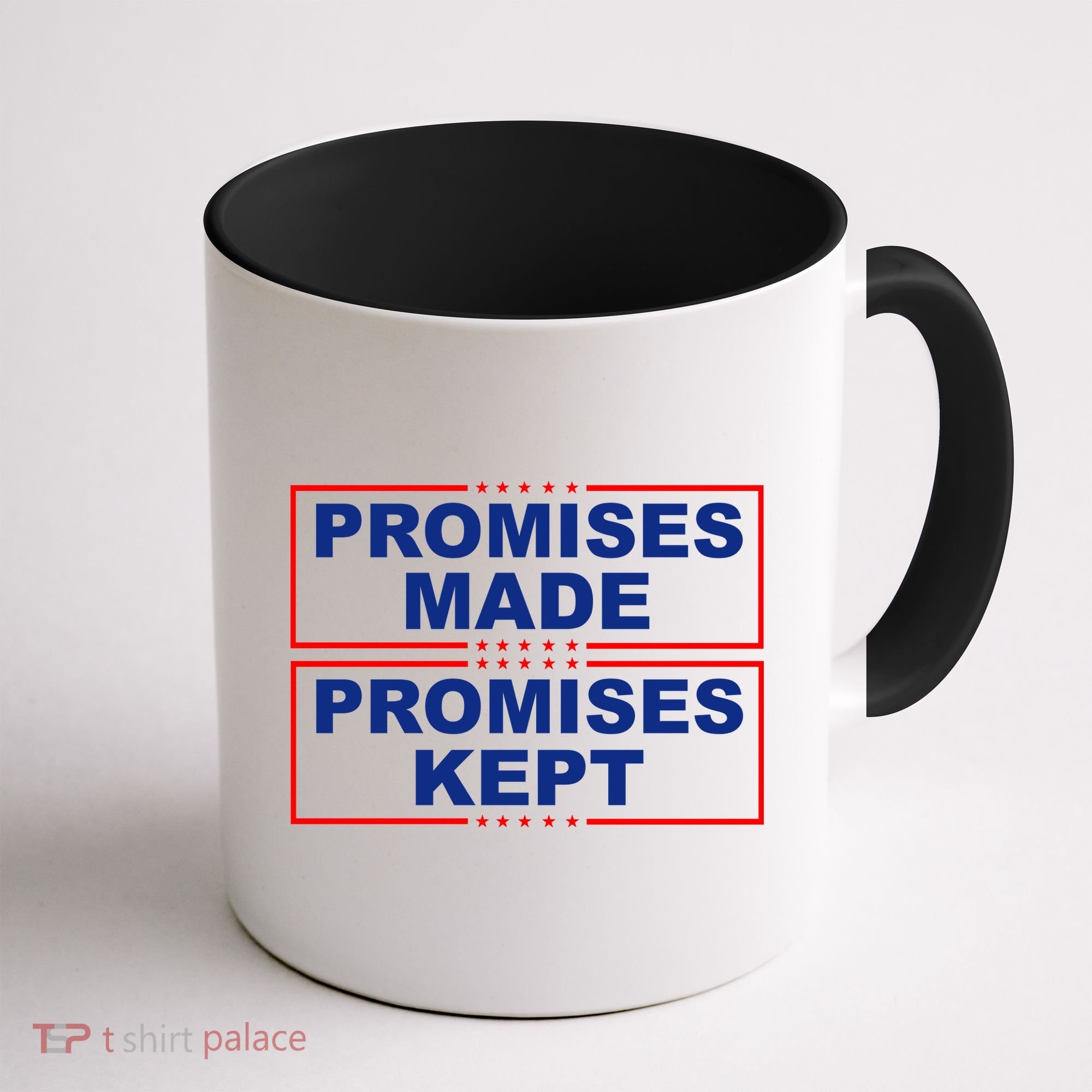 Promises Made Promises Kept Donald Trump Coffee Mug