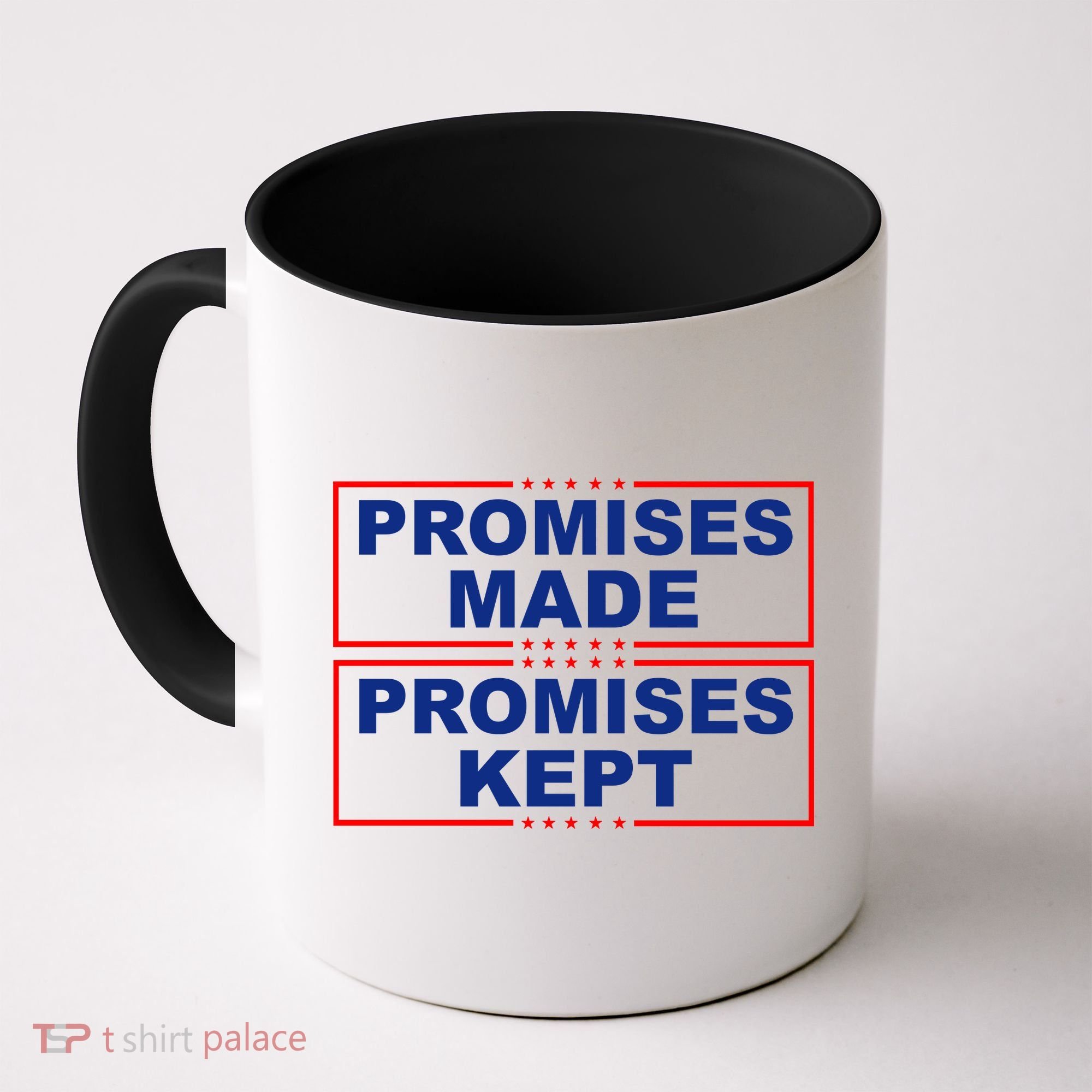 Promises Made Promises Kept Donald Trump Coffee Mug