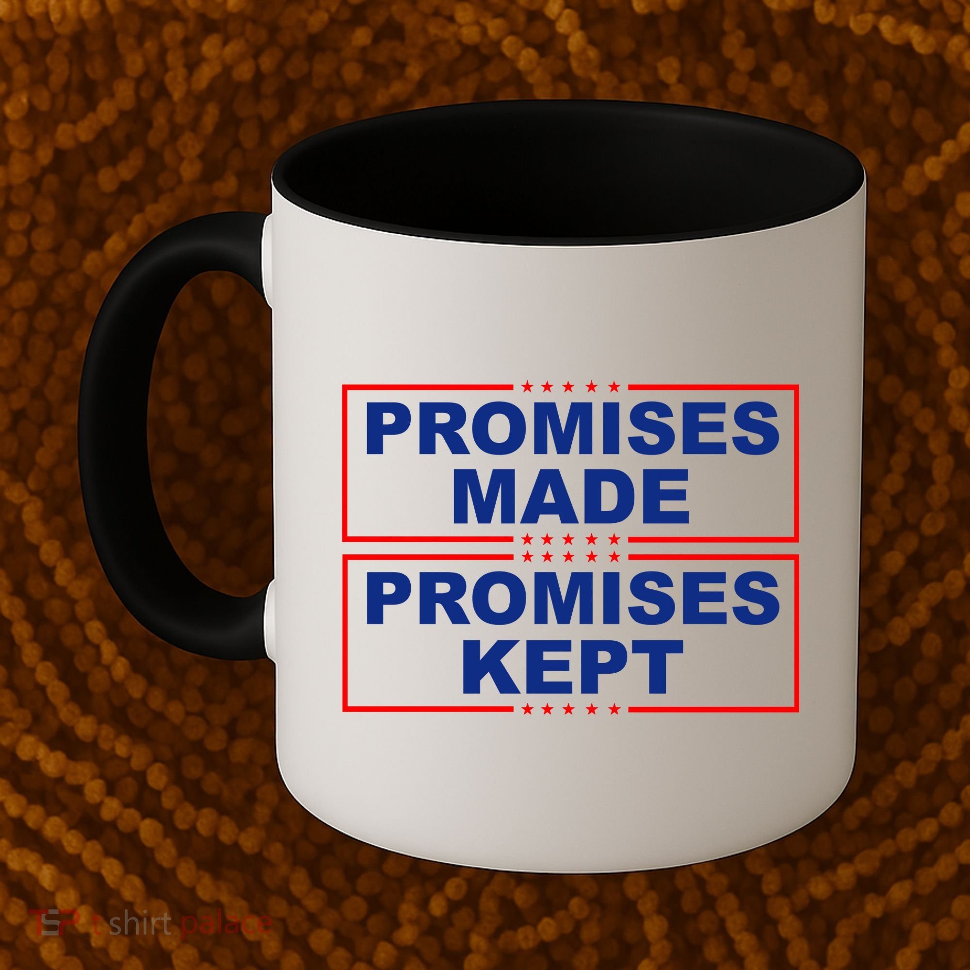 Promises Made Promises Kept Donald Trump Coffee Mug