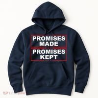 Promises Made Promises Kept Donald Trump Hoodie thumb 0