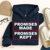 Promises Made Promises Kept Donald Trump Hoodie thumb 4