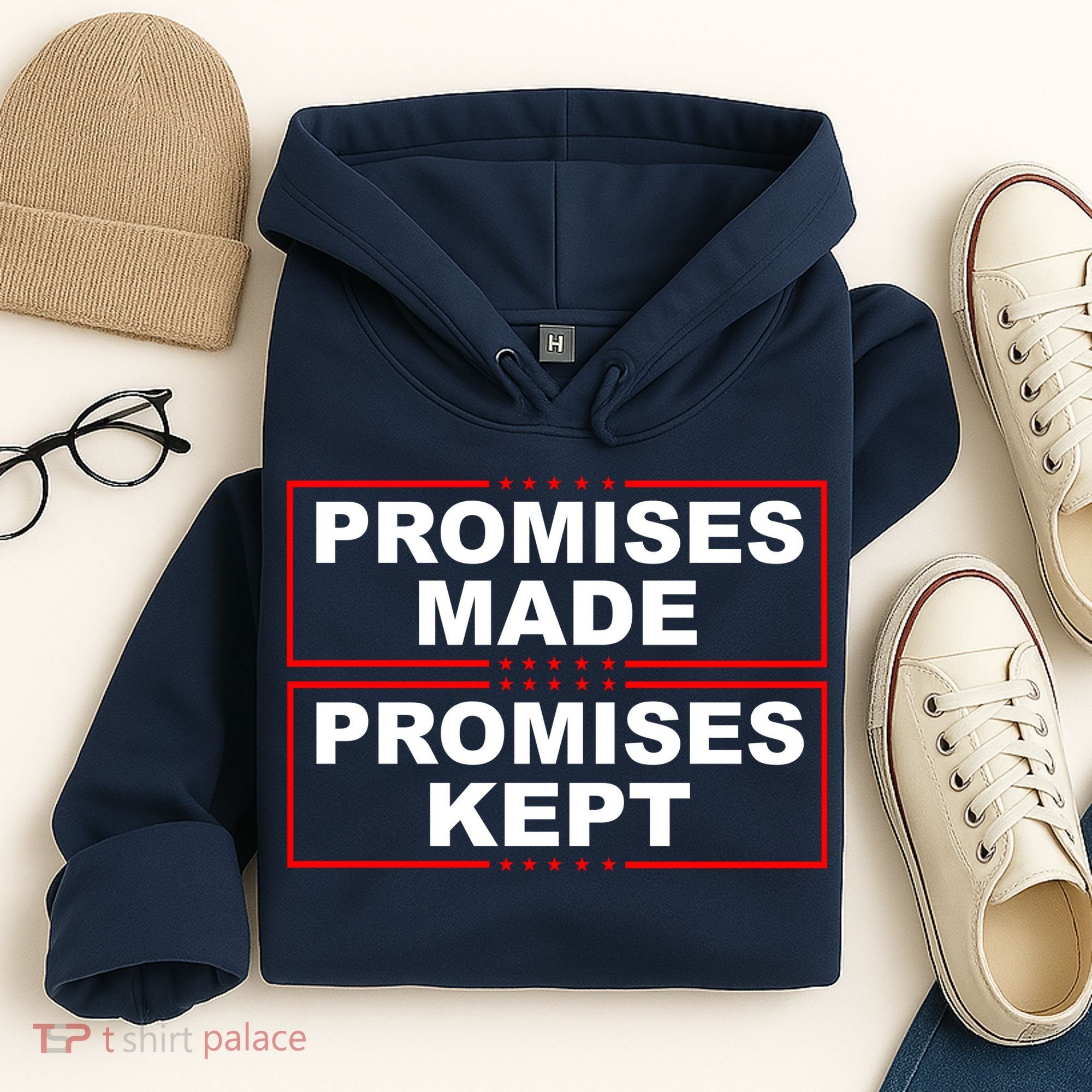 Promises Made Promises Kept Donald Trump Hoodie
