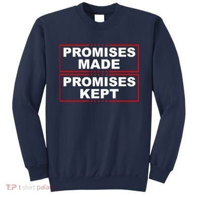 Promises Made Promises Kept Donald Trump Sweatshirt