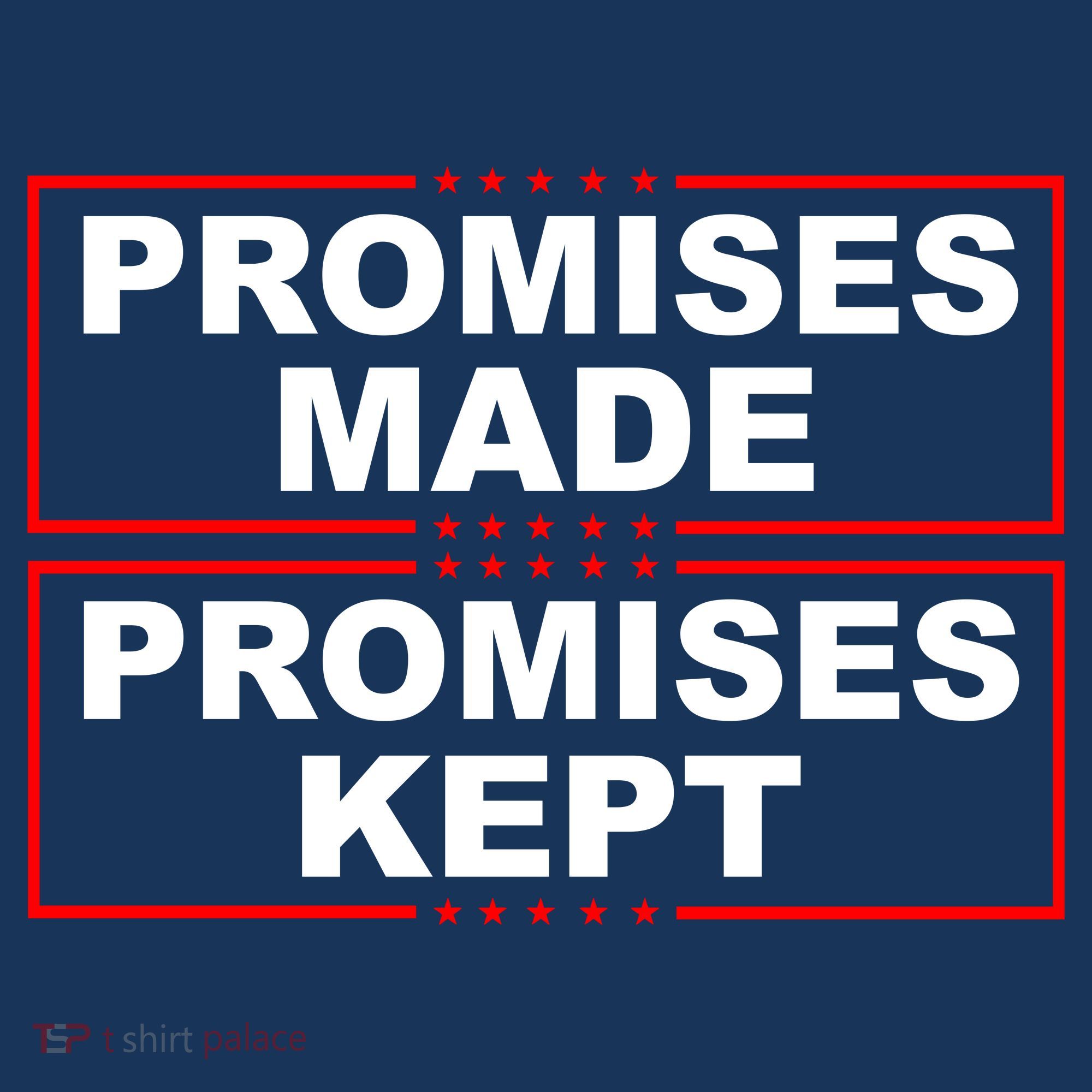 Promises Made Promises Kept Donald Trump Sweatshirt
