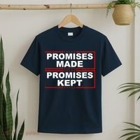 Promises Made Promises Kept Donald Trump T-Shirt thumb 2