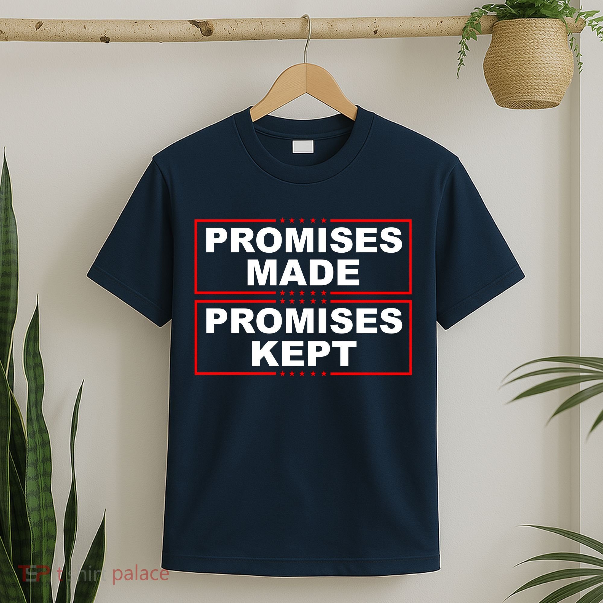 Promises Made Promises Kept Donald Trump T-Shirt
