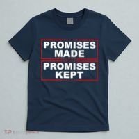 Promises Made Promises Kept Donald Trump T-Shirt thumb 5