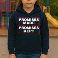 Promises Made Promises Kept Donald Trump Kids Hoodie thumb 3