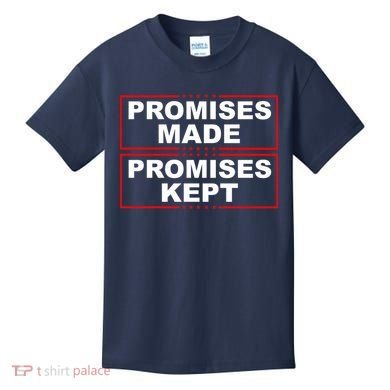 Promises Made Promises Kept Donald Trump Kids T-Shirt