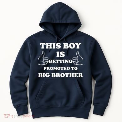 Promoted To Big Brother Hoodie