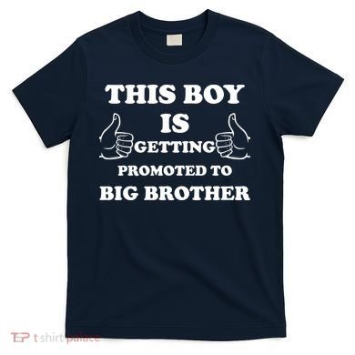 Promoted To Big Brother T-Shirt