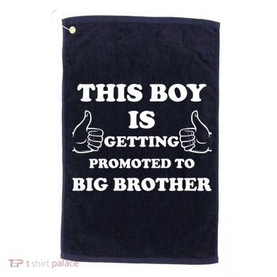Promoted To Big Brother Golf Towel