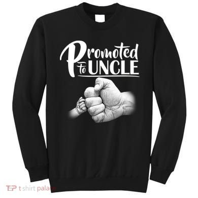 Promoted To Uncle Sweatshirt