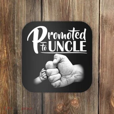 Promoted To Uncle Coaster