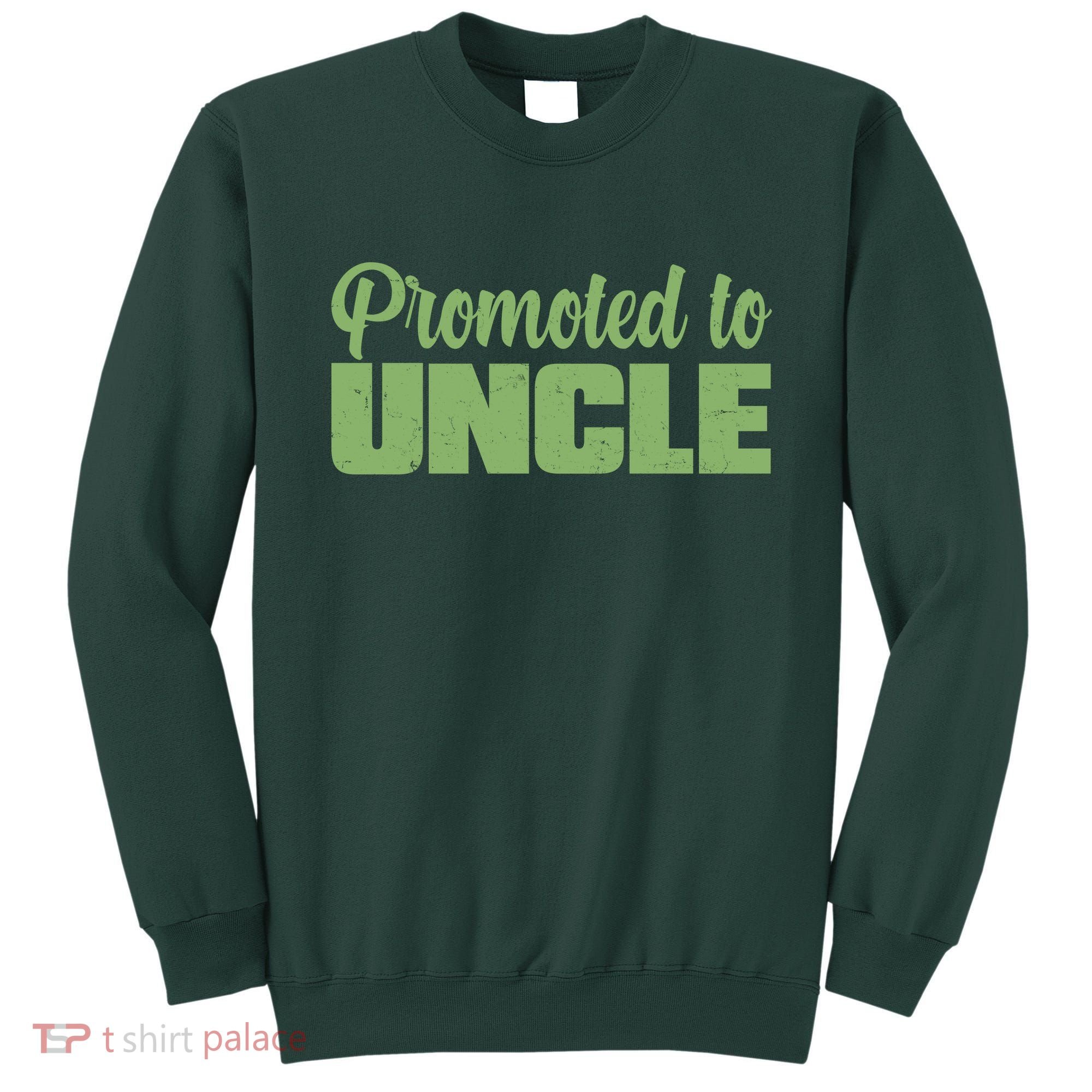 Promoted to Uncle New Baby Niece Nephew  Sweatshirt