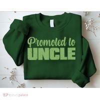 Promoted to Uncle New Baby Niece Nephew  Sweatshirt thumb 2