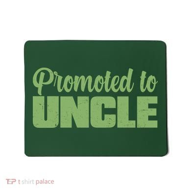 Promoted to Uncle New Baby Niece Nephew  Mousepad