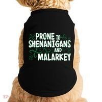 Prone To Shenanigans And Malarkey Doggie Tank thumb 0