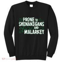 Prone To Shenanigans And Malarkey Sweatshirt thumb 0
