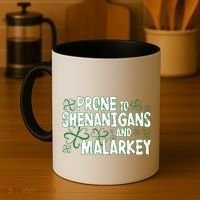 Prone To Shenanigans And Malarkey Coffee Mug thumb 4