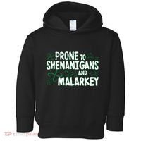 Prone To Shenanigans And Malarkey Toddler Hoodie thumb 0