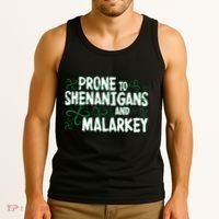 Prone To Shenanigans And Malarkey Tank Top thumb 3
