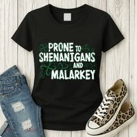 Prone To Shenanigans And Malarkey Women's T-Shirt thumb 3