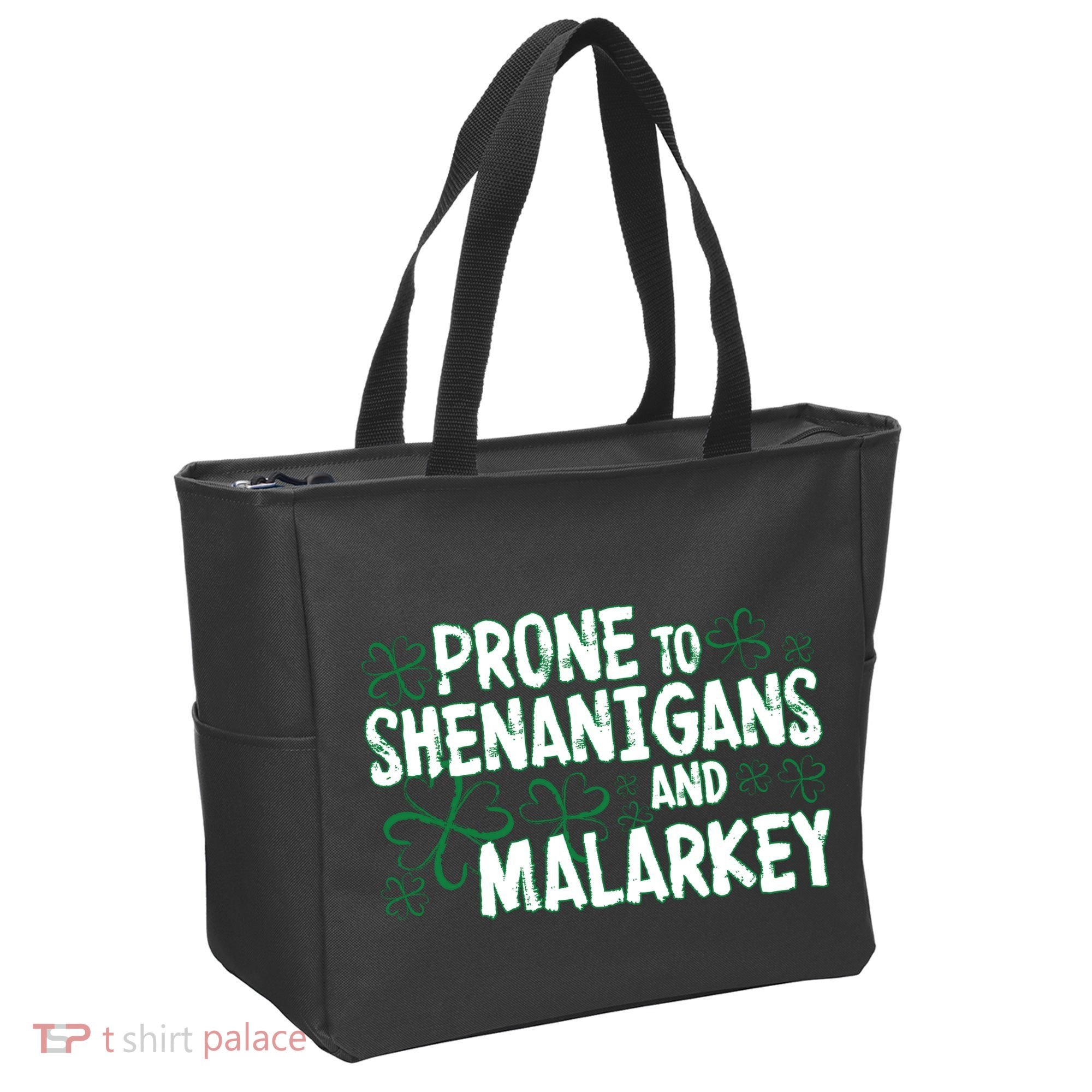 Prone To Shenanigans And Malarkey Tote Bag