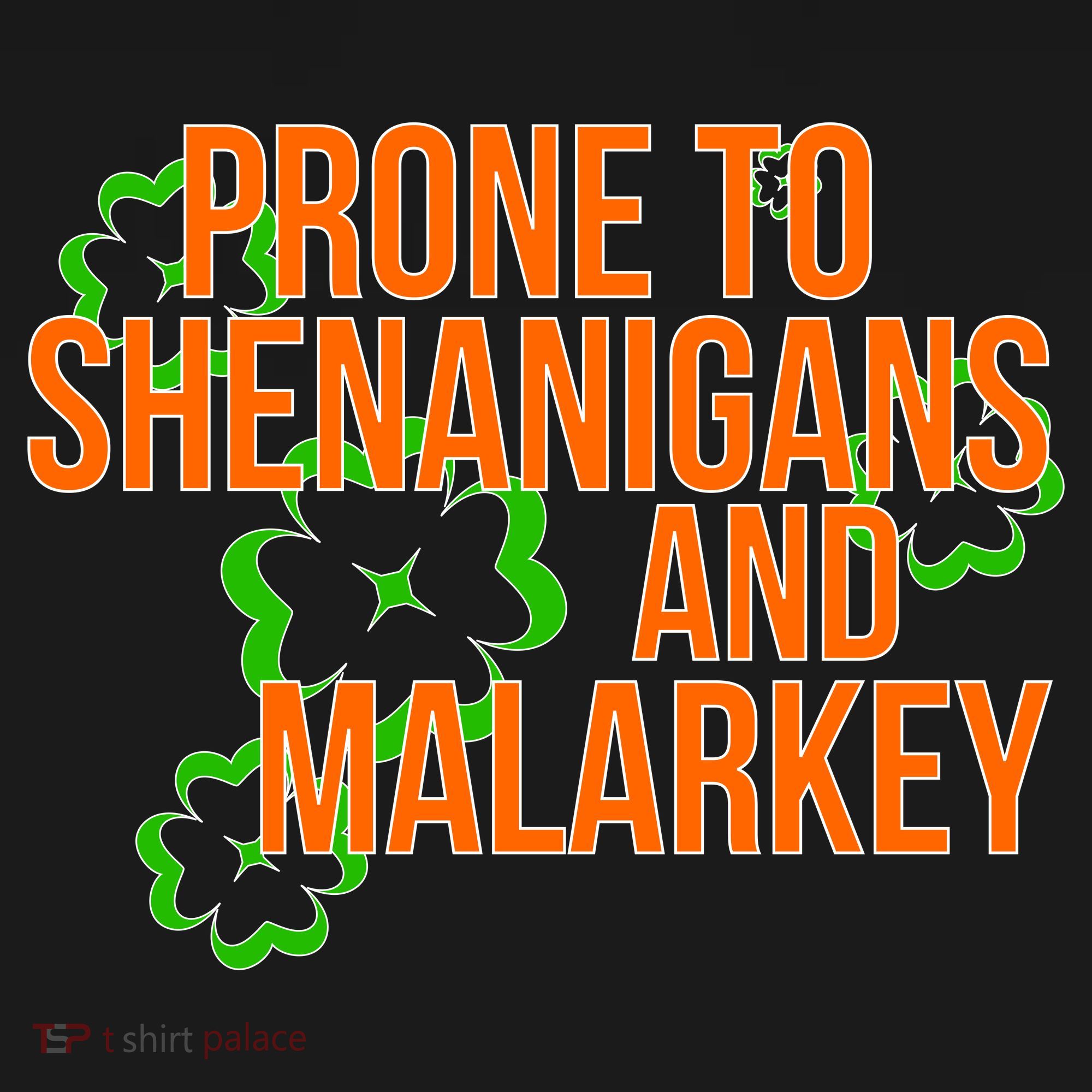 Prone to Shenanigans and Malarkey St Patty's Day Doggie Tank