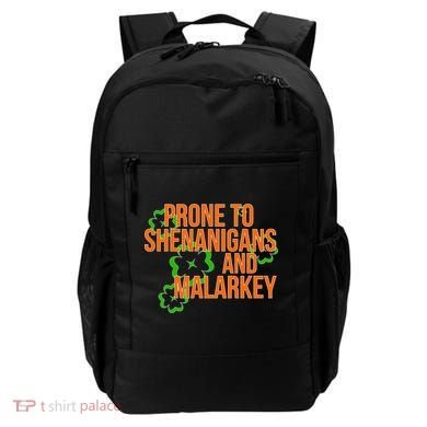 Prone to Shenanigans and Malarkey St Patty's Day Backpack