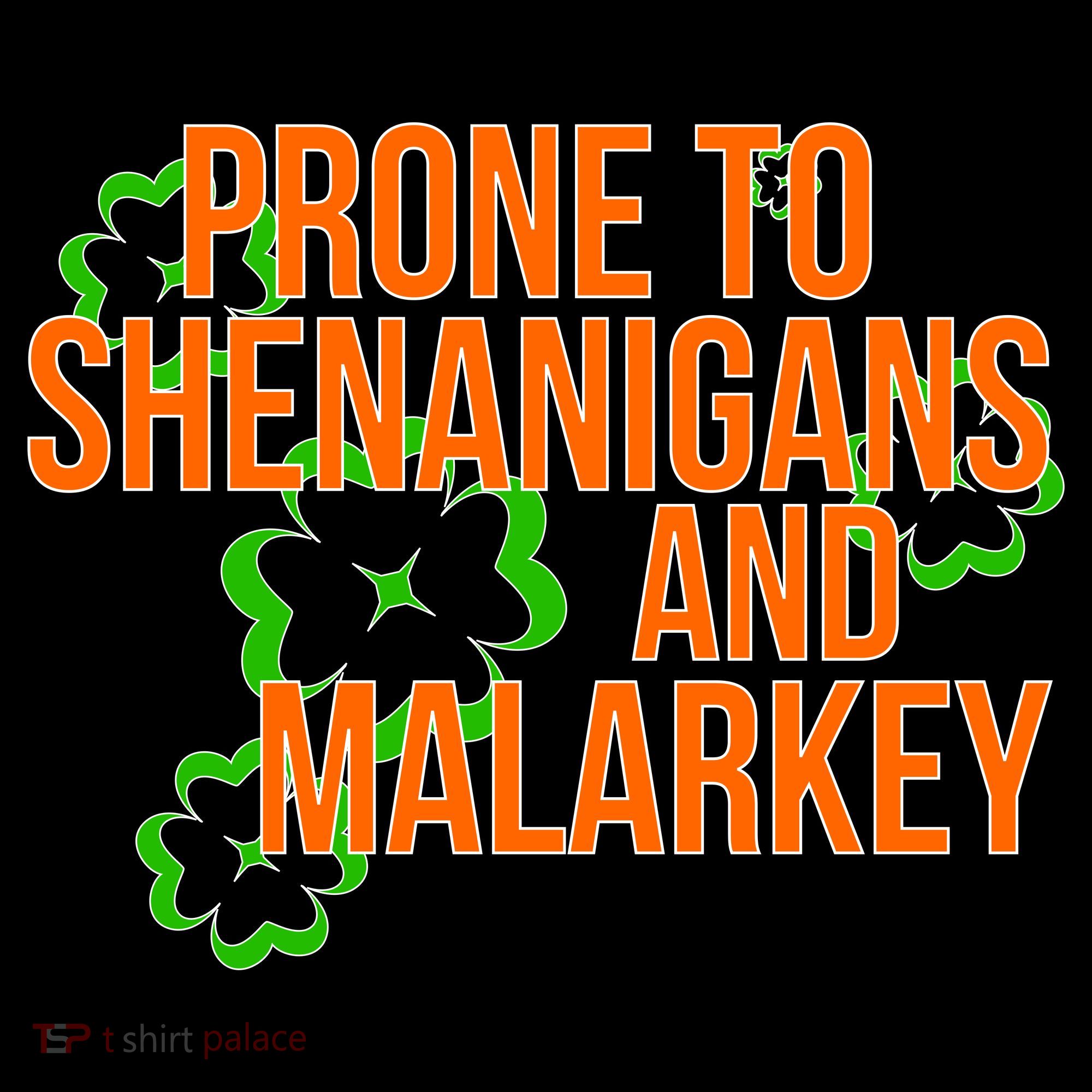 Prone to Shenanigans and Malarkey St Patty's Day Toddler Hoodie