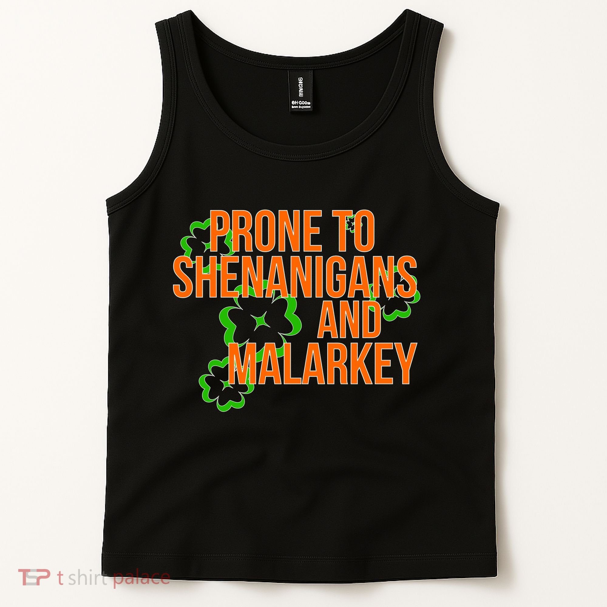 Prone to Shenanigans and Malarkey St Patty's Day Tank Top