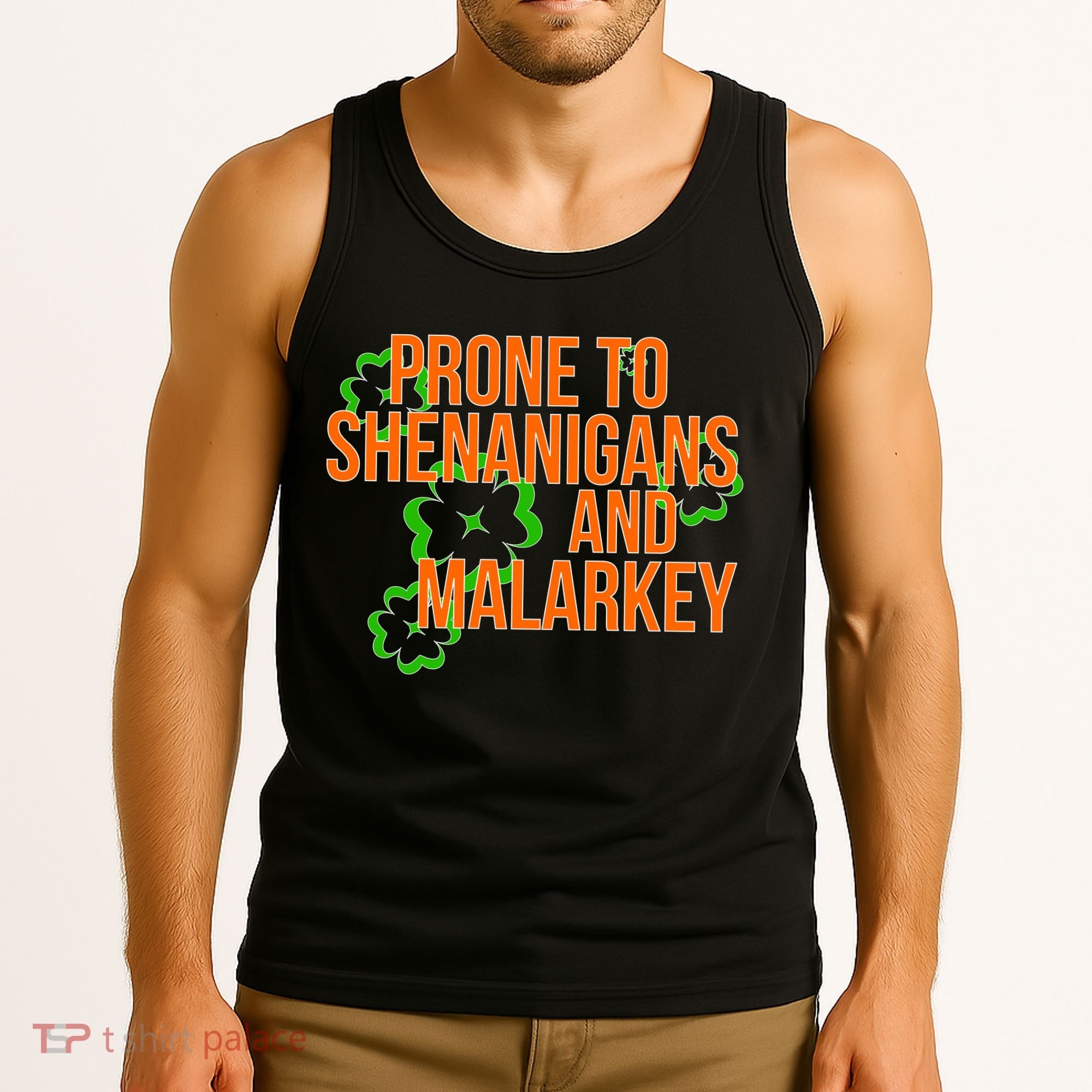 Prone to Shenanigans and Malarkey St Patty's Day Tank Top