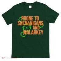 Prone to Shenanigans and Malarkey St Patty's Day T-Shirt thumb 0