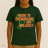 Prone to Shenanigans and Malarkey St Patty's Day T-Shirt thumb 4