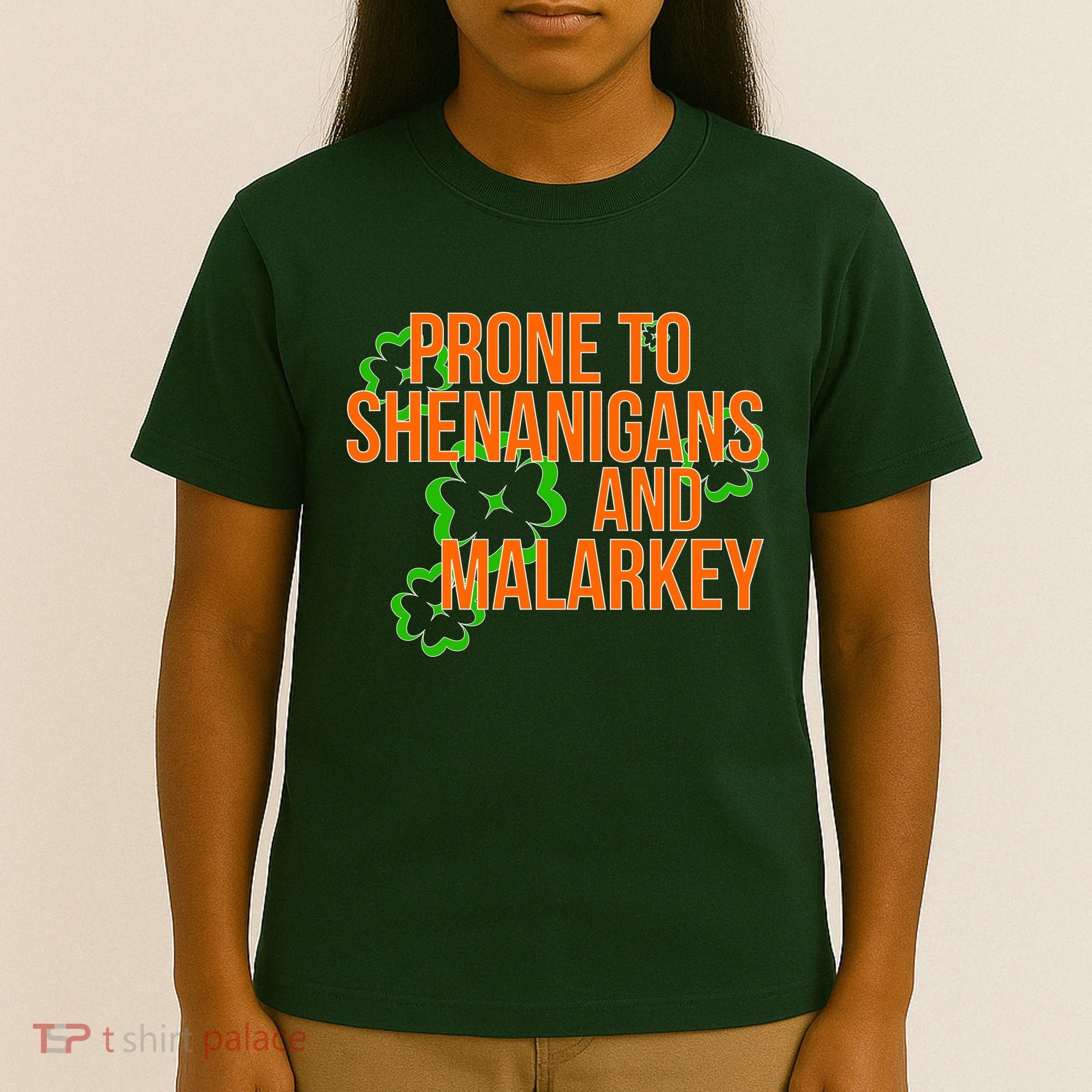 Prone to Shenanigans and Malarkey St Patty's Day T-Shirt
